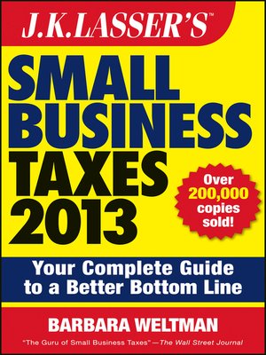 cover image of J.K. Lasser's Small Business Taxes 2013